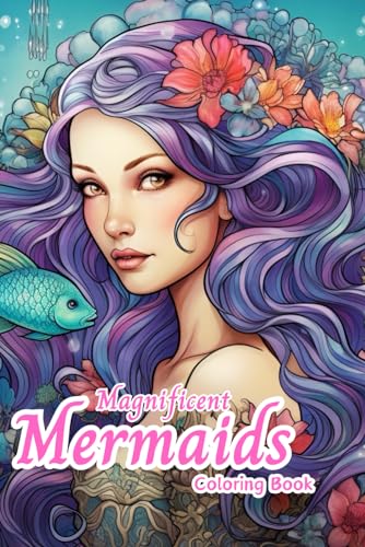 Creative Haven Magnificent Mermaids Coloring Book Fun: Fantasy von Independently published
